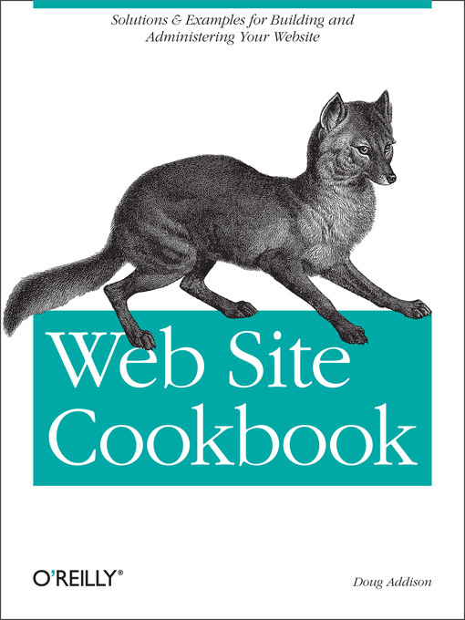 Title details for Web Site Cookbook by Doug Addison - Available